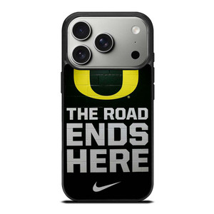OREGON DUCKS THE ROAD ENDS HERE iPhone 17 Pro Case