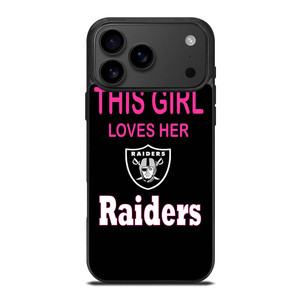 THIS GIRL LOVES THE RAIDERS iPhone 17 Pro Max Case THIS GIRL LOVES THE RAIDERS iPhone 17 Pro Max Case