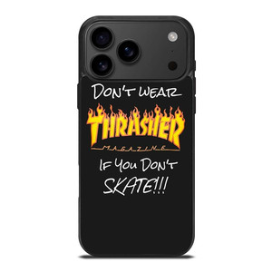 THRASHER SKATEBOARD QUOTES iPhone 17 Pro Max Case THRASHER SKATEBOARD QUOTES iPhone 17 Pro Max Case