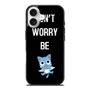 FAIRY TAIL DONT WORRY BE iPhone 17 Case