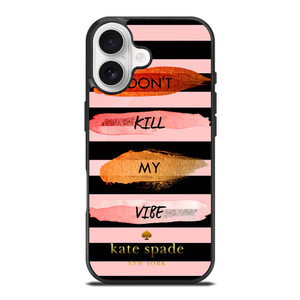 KATE SPADE DON'T KILL MY VIBE iPhone 17 Case