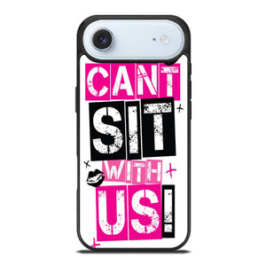 YOU CAN'T SIT WITH US iPhone Air Case