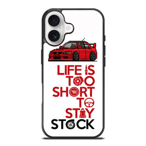 LIFE IS TOO SHORT TO STAY STOCK iPhone 17 Case