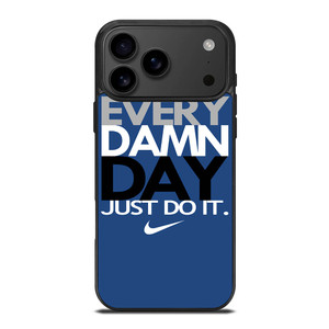 EVERY DAMN DAY 4 iPhone 17 Pro Max Case