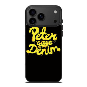 PETER SAYS DENIM iPhone 17 Pro Max Case