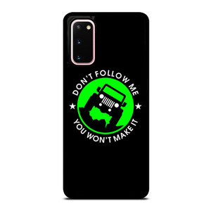 JEEP DONT FOLLOW ME QUOTES Samsung Galaxy S20 Case JEEP DONT FOLLOW ME QUOTES Samsung Galaxy S20 Case