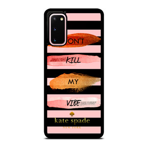 KATE SPADE DON'T KILL MY VIBE Samsung Galaxy S20 Case