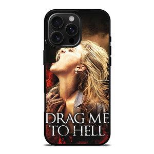 DRAG ME TO HELL iPhone 16 Pro Max Case