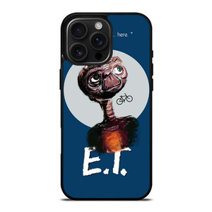 EXTRA TERRESTRIAL E.T. iPhone 16 Pro Max Case