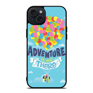 ADVENTURE IS OUT THERE UP iPhone 15 Plus Case