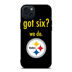 PITTSBURGH STEELERS GOT SIX iPhone 15 Plus Case