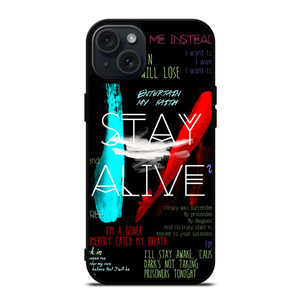 TWENTY ONE PILOTS STAY ALIVE iPhone 15 Plus Case