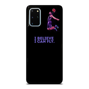 BASKETBALL I BELIEVE I CAN FLY Samsung Galaxy S20 Plus Case