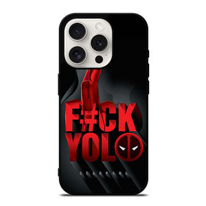 DEADPOOL YOLO iPhone 15 Pro Case