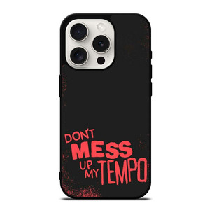 DONT MESS UP MY TEMPO EXOL ALBUM iPhone 15 Pro Case