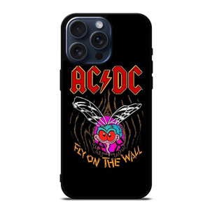 ACDC FLY ON THE WALL AC DC iPhone 15 Pro Max Case