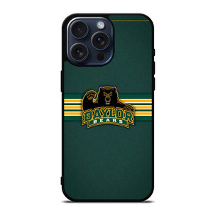 BAYLOR BEARS LOGO BASKETBALL TEAM UNIVERSITY iPhone 15 Pro Max Case