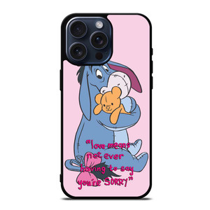 EEYORE DONKEY QUOTES iPhone 15 Pro Max Case
