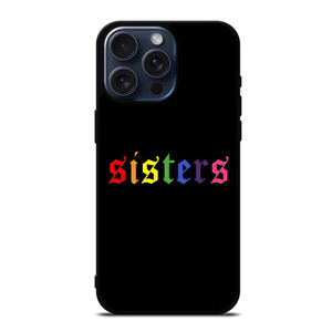 SISTERS JAMES iPhone 15 Pro Max Case
