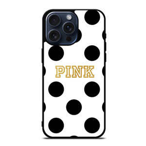 VICTORIA S SECRET PINK POLKADOTS iPhone 15 Pro Max Case