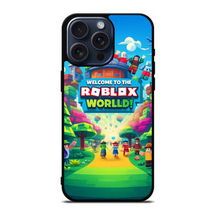 WELCOME TO ROBLOX WORLD iPhone 15 Pro Max Case