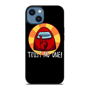AMONG US IMPOSTOR TRUST NO ONE.jpg iPhone 14 Case