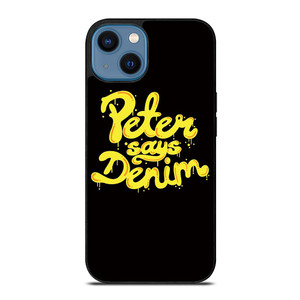 PETER SAYS DENIM.jpg iPhone 14 Case