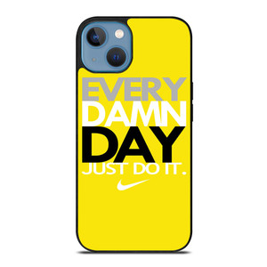 EVERY DAMN DAY 3 iPhone 13 Case