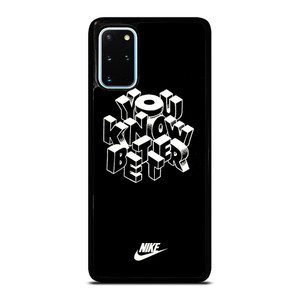 NIKE LOGO YOU KNOW BETTER Samsung Galaxy S20 Plus Case