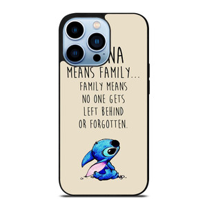STITCH LILLO OHANA FAMILY QUOTES iPhone 13 Pro Max Case
