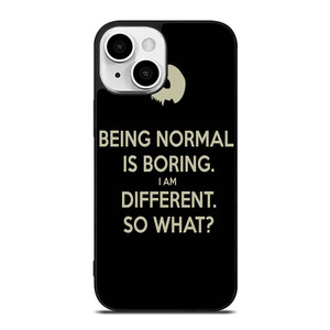 NORMAL IS BORING QUOTES iPhone 13 Mini Case