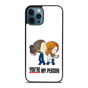 GREY' S ANATOMY YOU'RE MY PERSON iPhone 12 Pro Max Case