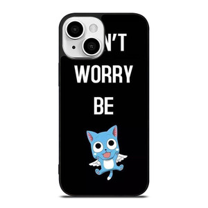FAIRY TAIL DONT WORRY BE iPhone 13 Mini Case