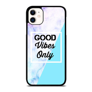 GOOD VIBES ONLY MARBLE iPhone 11 Case