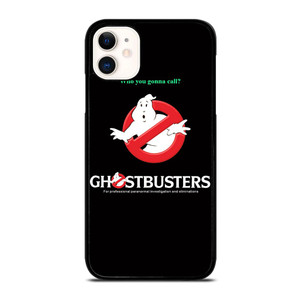 GHOSTBUSTER WHY YOU GONNA CALL iPhone 11 Case