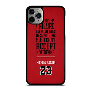 MICHAEL JORDAN QUOTE iPhone 11 Pro Case