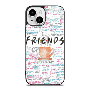 FRIENDS TV SHOW QUOTES iPhone 13 Mini Case