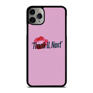ARIANA GRANDE THANK U NEXT iPhone 11 Pro Max Case