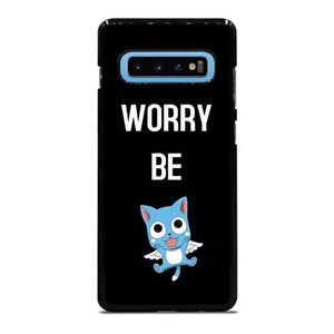 FAIRY TAIL DONT WORRY BE Samsung Galaxy S10 Plus Case