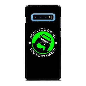 JEEP DONT FOLLOW ME QUOTES Samsung Galaxy S10 Plus Case