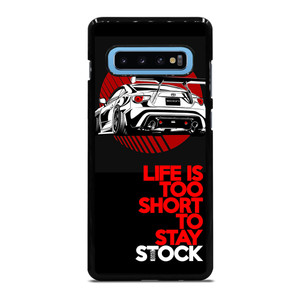 LIFE IS TOO SHORT TO STAY STOCK Samsung Galaxy S10 Plus Case LIFE IS TOO SHORT TO STAY STOCK Samsung Galaxy S10 Plus Case