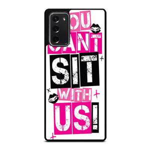 YOU CAN'T SIT WITH US Samsung Galaxy Note 20 Case