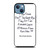 FRIENDS QUOTE GOODBYE iPhone 13 Case