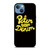 PETER SAYS DENIM iPhone 13 Case