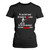 YOU DON'T NEED 30 ROUND TO KILL A DEER Women's T-Shirt YOU DON'T NEED 30 ROUND TO KILL A DEER Women's T-Shirt