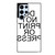 DO NOT PRINT OR PRESS REVERSED Samsung Galaxy S22 Ultra Case