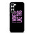 I WOKE UP LIKE THIS 2 Samsung Galaxy S23 Case