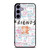 FRIENDS TV SHOW QUOTES Samsung Galaxy S24 Plus Case