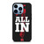 RU ALL IN iPhone 13 Pro Max Case