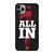 RU ALL IN iPhone 11 Pro Max Case